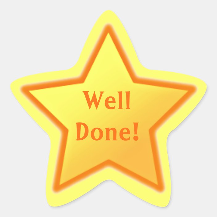 Well Done! Star Sticker | Zazzle.com