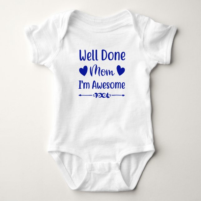 Well Down Mom Bodysuit Shirt-Baby Boy Shirt- (Front)