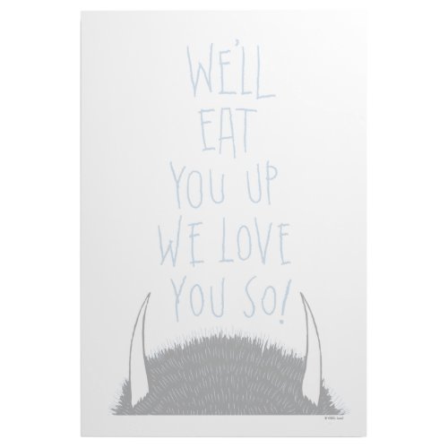 Well Eat You Up We Love You So _ Blue Gallery Wrap