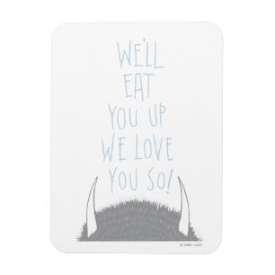 We'll Eat You Up We Love You So! - Blue Magnet
