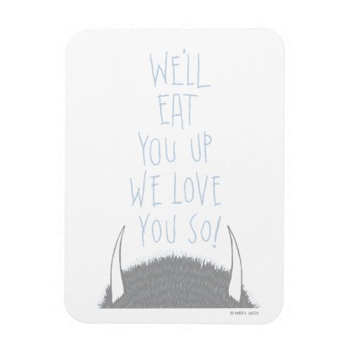 Well Eat You Up We Love You So _ Blue Magnet