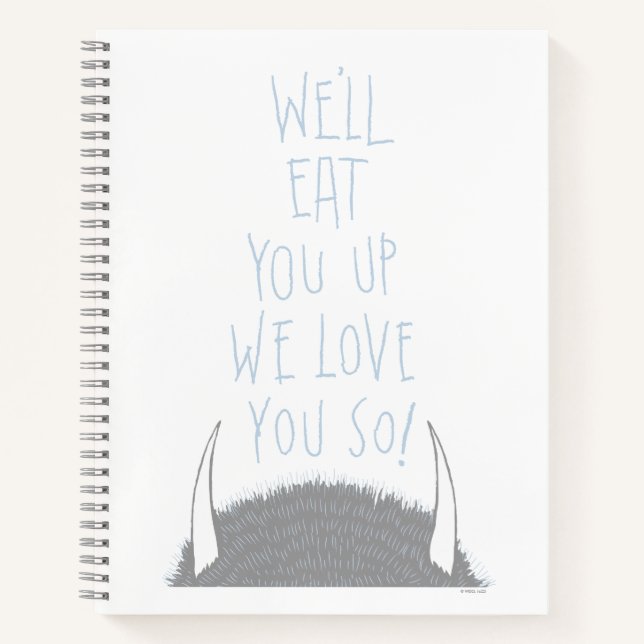 We'll Eat You Up We Love You So! - Blue Notebook (Front)