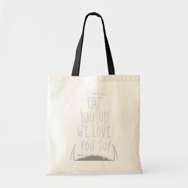 We'll Eat You Up We Love You So! - Blue Tote Bag (Front)