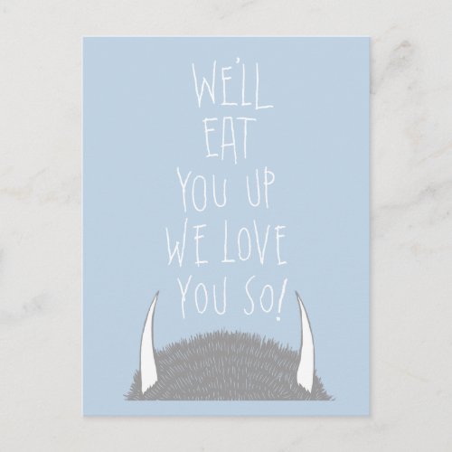 Well Eat You Up We Love You So Postcard