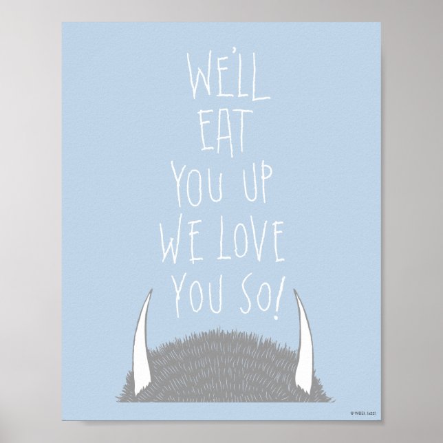 We'll Eat You Up We Love You So! Poster (Front)