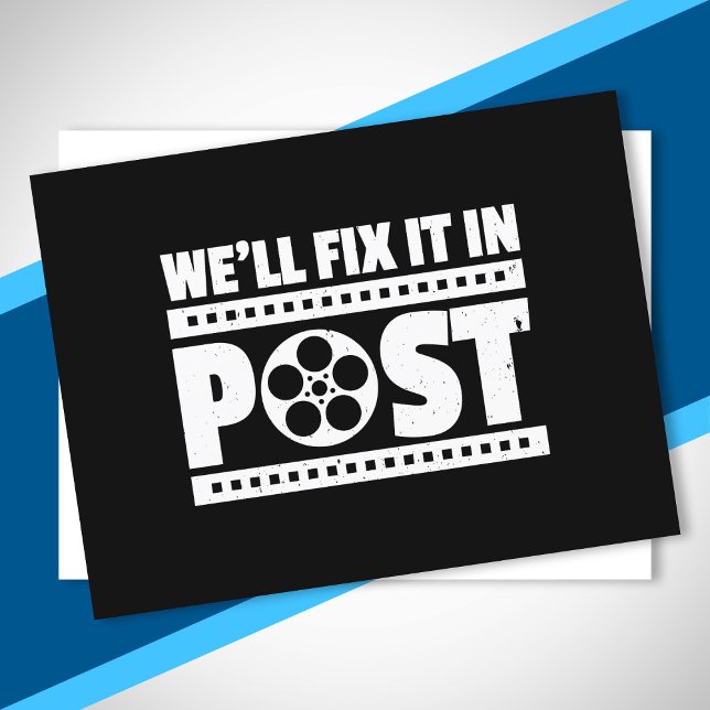 We'll Fix It In Post Editor Video Cinematography Postcard (Creator Uploaded)