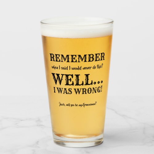 Well _ Funny Groomsman Proposal Glass