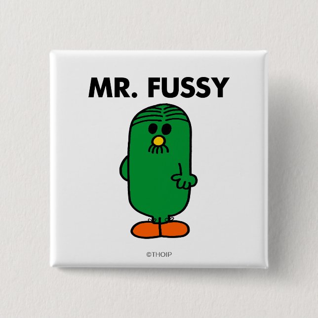Well-Groomed Mr. Fussy Pinback Button (Front)