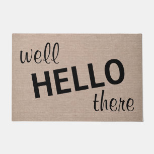 Well hello there funny quote saying hipster humor doormat