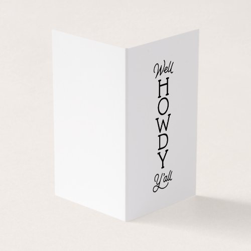 Well Howdy Yall Friendly Greeting Southern Charm Business Card