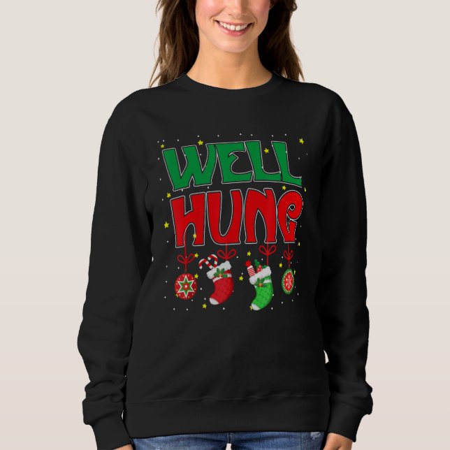 Well Hung Christmas  Christmas stocking  Men Women Sweatshirt (Front)