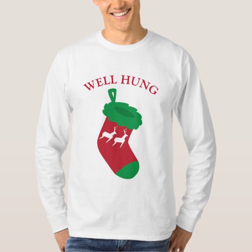 Well Hung Christmas Stocking T_Shirt