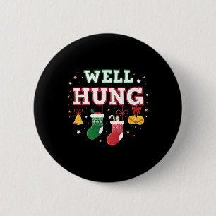 Well Hung Funny Christmas Tree Balls X-mas Stockin Button