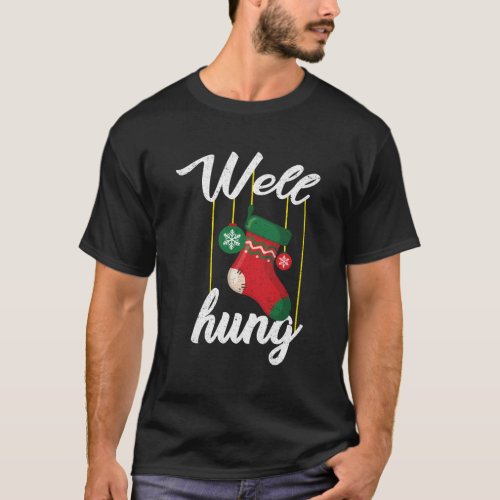 Well Hung Innuendo Stocking Dad T_Shirt