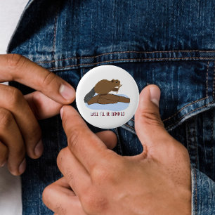 Well I’ll Be Dammed Design Sassy Beaver Pun Button