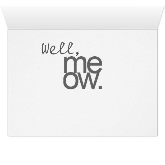 Well, MEOW card (Inside Horizontal (Bottom))