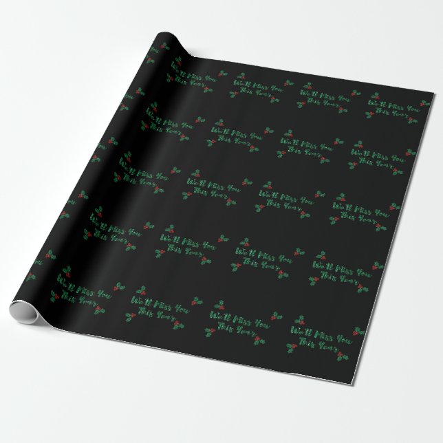 We'll Miss You Social Distancing Christmas Wrapping Paper (Unrolled)