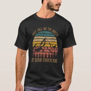 Well Now They Call Me The Breeze  Love Music Count T-Shirt