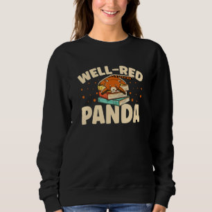 Well Red Panda Zookeeper Zoogoer Wildlife Bookworm Sweatshirt