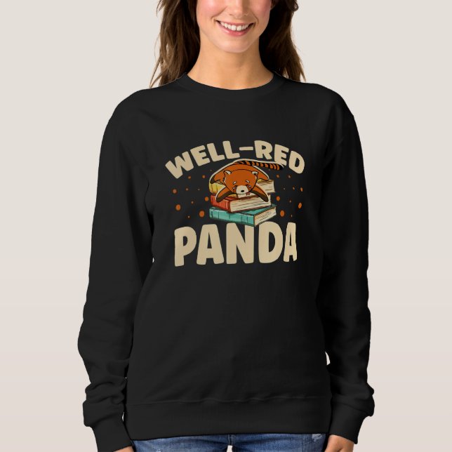 Well Red Panda Zookeeper Zoogoer Wildlife Bookworm Sweatshirt (Front)