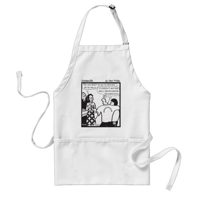 We'll Redecorate Adult Apron (Front)