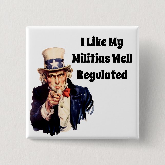 Well Regulated Militia Button (Front)