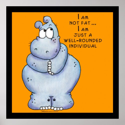 Well_Rounded Hippo_Blue Hippopotamus Poster