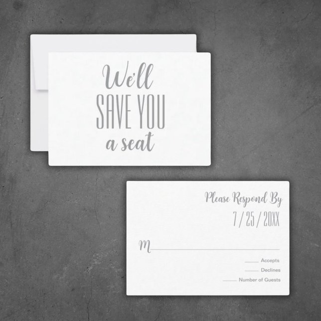 “We'll Save You a Seat" Minimalist RSVP ("We'll Save You a Seat"
RSVP Modern Minimalist Wedding Luxurious Grey on White)