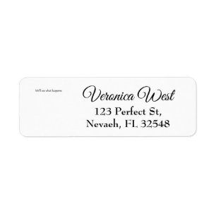 We'll See What Happens President Trump Funny Quote Label