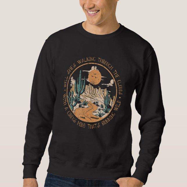 Well She's The Walking Music Through The Clouds Li Sweatshirt (Front)