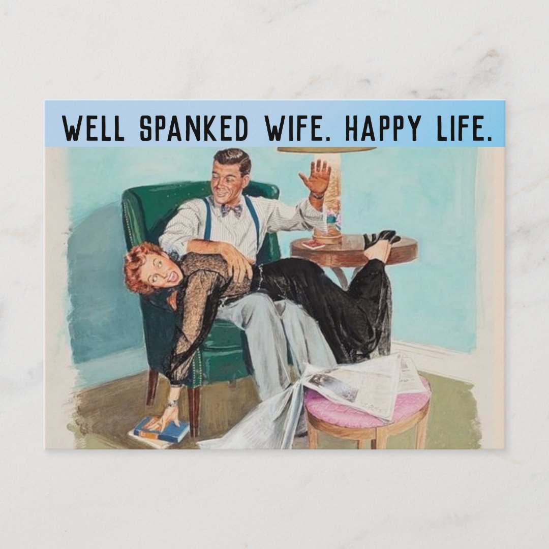 Well Spanked Wife Happy Life Spanking Postcard Zazzle 9669