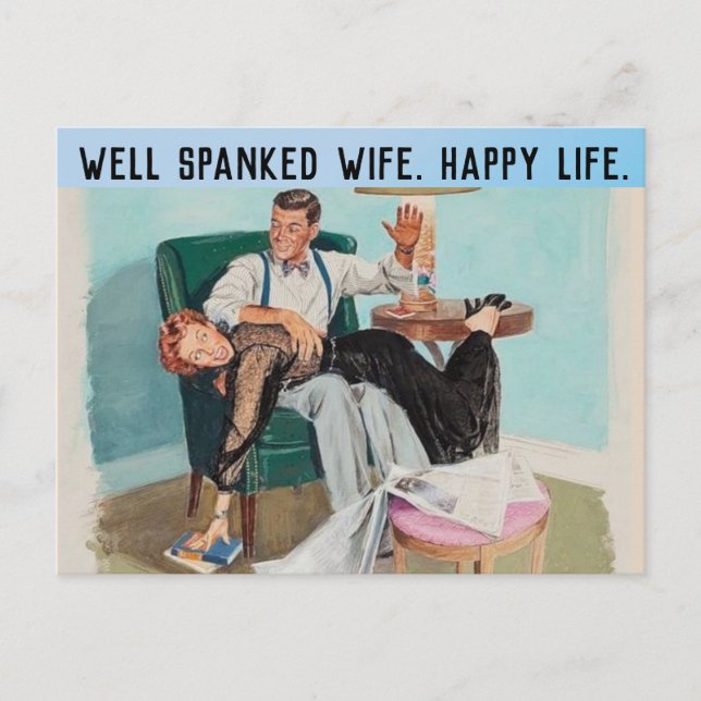 WELL SPANKED WIFE HAPPY LIFE SPANKING POSTCARD (Front)