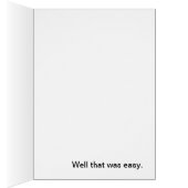 Well that was easy card (Inside (Right))