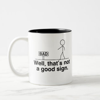 Well that's not a good sign Two-Tone coffee mug