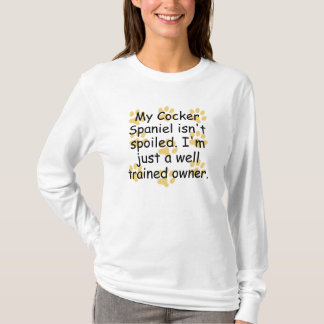 Well Trained Cocker Spaniel Owner T-Shirt