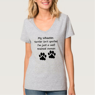 Well Trained Wheaten Terrier Owner T-Shirt