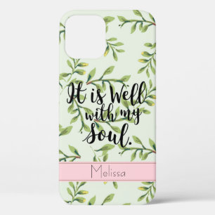 Well With My Soul Green Leaves Quote Phone Case