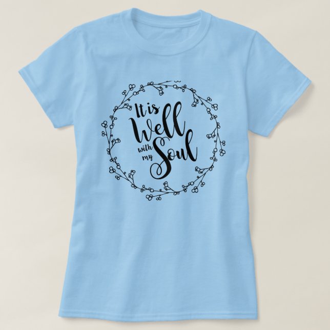 well with my soul T-Shirt (Design Front)