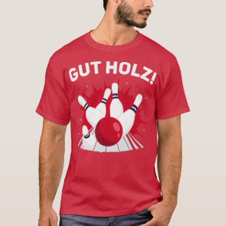 Well wood bowling bowling club bowling alley bowli T-Shirt