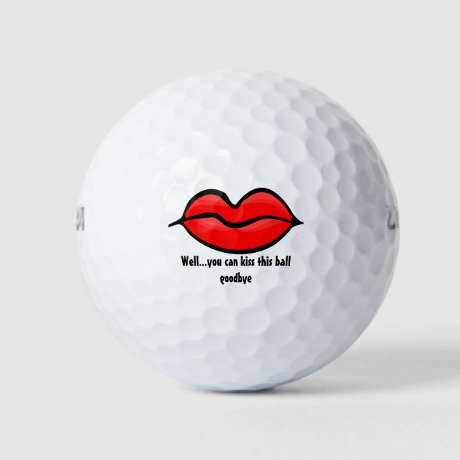 Well You Can Kiss This Ball Goodbye (Front)