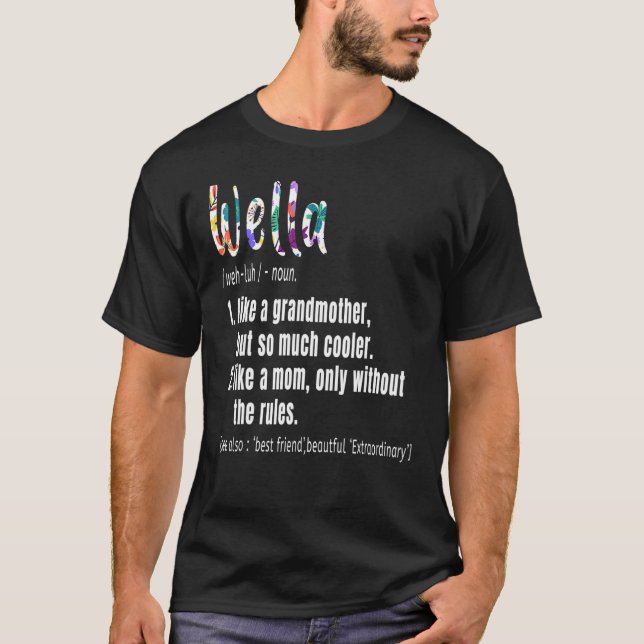 Wella Definition Mother's Day & Birthday Grandmoth T-Shirt (Front)