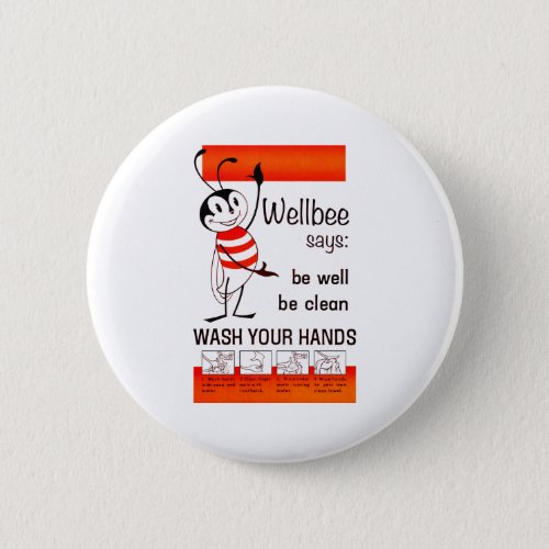 Wellbee CDC WASH YOUR HANDS Advertisement Poster Pinback Button
