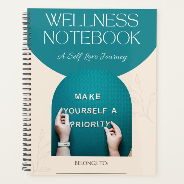 WELLNESS NOTEBOOK PLANNER:  A Self-Care Journey (Front)