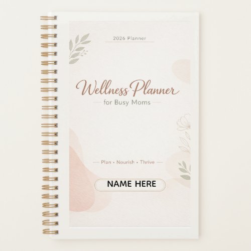 Wellness Planner for Busy Moms | Daily Self-Care