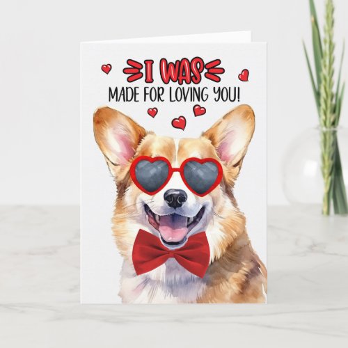 Welsh Corgi Dog Made for Loving You Valentine Holiday Card