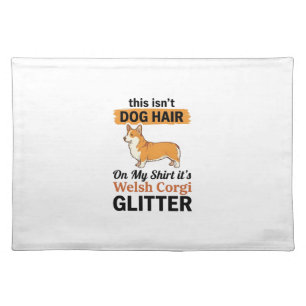 Welsh Corgi Glitter Funny Dog Lover T-Shirt Design Cloth Placemat