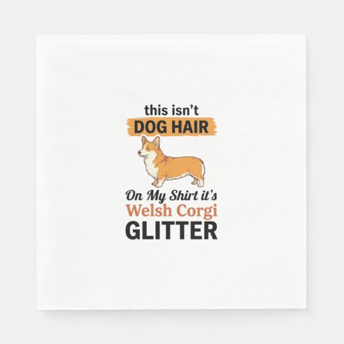 Welsh Corgi Glitter Funny Dog Lover T-Shirt Design Napkins