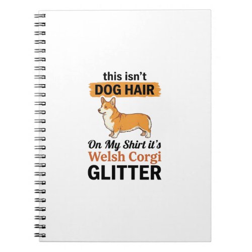 Welsh Corgi Glitter Funny Dog Lover T-Shirt Design Notebook