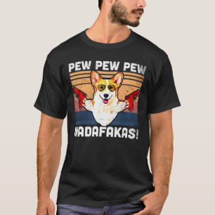 Welsh Corgi Pew Pew Madafakas Vintage Corgi Stuffe T-Shirt