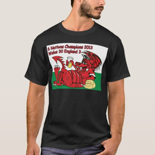 Welsh Dragon 6 Nations Champions Wales v England T_Shirt